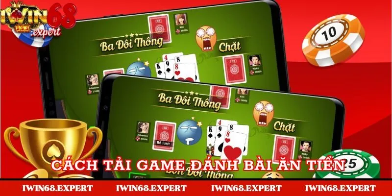 Cách tải game đánh bài chơi game thả ga