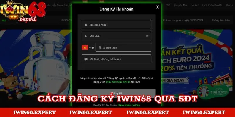 Hướng dẫn đăng ký Iwin68 bằng số điện thoại đơn giản