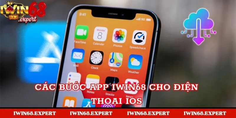 Quy trình Tải app Iwin68 cho điện thoại IOS